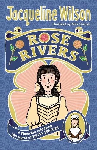 Jacqueline Wilson Rose Rivers (Paperback) World of Hetty Feather (UK IMPORT) - Image 1 of 1