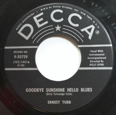 Country 45 Ernest Tubb - Goodbye Sunshine Hello Blues / What Am I Living For On - Image 1 of 2