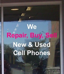 WE REPAIR BUY SELL Cell Phone Business Vinyl Decal Sticker Window Lettering - Picture 1 of 1