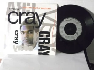 Robert Cray,Mercury,"Nothin' But A Woman"UK,7" 45 with P/S,1986 blues, Mint- - Picture 1 of 3