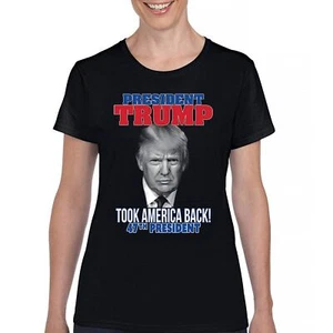 President Trump Took America Back 47 President T-Shirt MAGA Fight Women's Tee - Picture 1 of 29