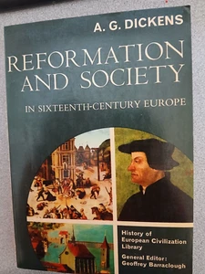 Reformation and Society in Sixteenth-century Europe by A G Dickens (PBK, 1971) - Picture 1 of 6