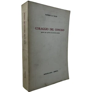 Coraggio del Concilio Diario Seconda Sessione Vaticano II Raniero La Valle - Foto 1 di 6