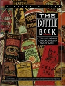HISTORIC EMBOSSED MEDICINE BOTTLE BOOK SIGNED RICHARD FIKE ID DATE GUIDE CLR BW - Picture 1 of 3