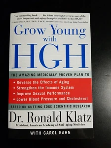 Grow Young with HGH : The Amazing Medically Proven Plan to Reverse Aging by C. … - Picture 1 of 2