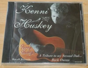 Kenni Huskey - A Tribute To My Second Dad...Buck Owens - Sealed 2006 CD - Picture 1 of 2