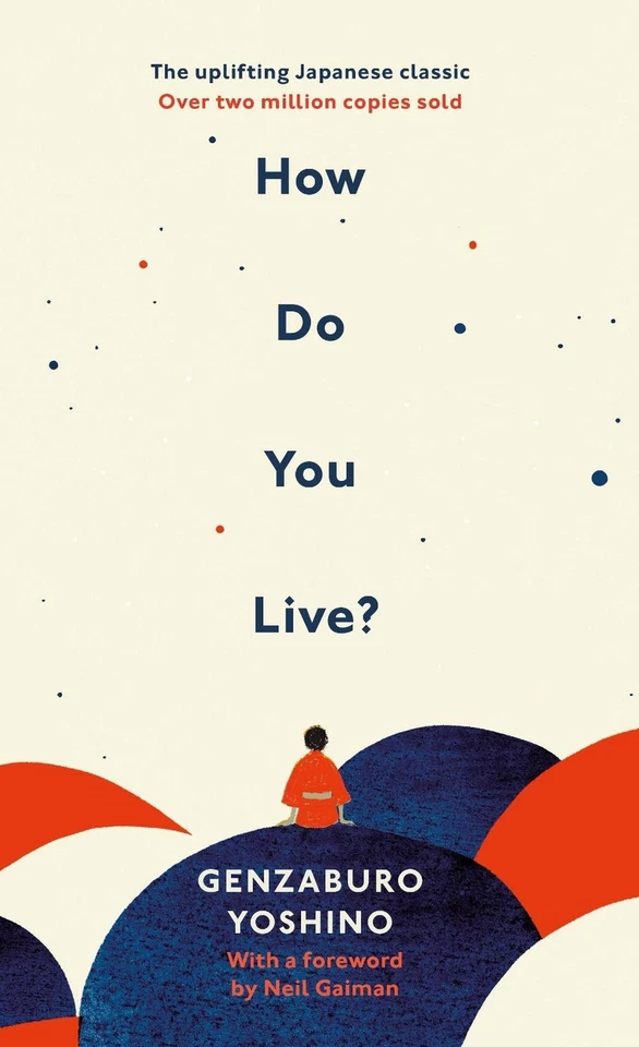 How Do You Live?: The Uplifting Japanese Classic That Has Enchanted Millions by  - Image 1 of 1