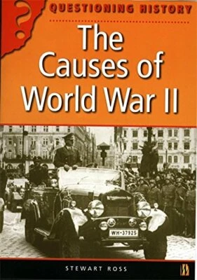 Questioning History: The Causes Of World War Ii by Ross, Stewart Hardback Book - Image 1 of 2