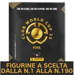 PANINI FIFA CLUB WORLD CUP 25 2025 FIGURINES STICKERS OF YOUR CHOICE N.1 - N.190 - Picture 1 of 1