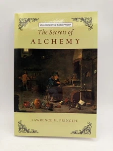 Secrets of Alchemy Lawrence M Principe Uncorrected Proof ARC Paperback 2012 - Picture 1 of 8