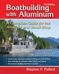 Boatbuilding with Aluminum, 2nd Ed. by Stephen F. Pollard~striker-marinette-New - Picture 1 of 1