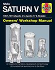 NASA Saturn V Manual 2016 (Haynes Manuals): 1967?"1973 (Apoll... by David Woods