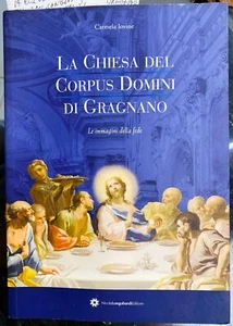 (Napoli) LA CHIESA DEL CORPUS DOMINI DI GRAGNANO - Longobardi 2008 - Imagen 1 de 1