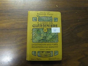 IL LIBRO DEL GIARDINIERE. ANGIOLO PUCCI ANNO 1915 (78) - Picture 1 of 1