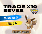 Eevee Pokémon GO - Pokemon Trade Eevee x10 GO - Chance Lucky - Kanto