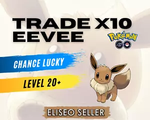 Eevee Pokémon GO - Pokemon Trade Eevee x10 GO - Chance Lucky - Kanto - Foto 1 di 1