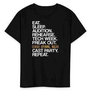 Eat Sleep Audition | Theater Life | Struggles Of An Actor Kids' T-Shirt - Picture 1 of 13