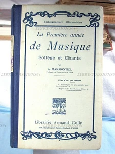 LA PREMIÈRE ANNÉE DE MUSIQUE, A. MARMONTEL, LIBRAIRIE ARMAND COLIN 1933 - Imagen 1 de 11