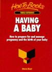 Having a Baby Pb (How to) par Stavia Blunt