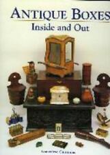 Antique Boxes Inside and Out: for Eating, Drinking and Being Merry, Work, P ...