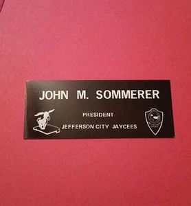VINTAGE NAME PLATE 1970's "JEFFERSON CITY MO JAYCEES PRESIDENT" JOHN SOMMERER - Bild 1 von 1