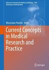 Current Concepts in Medical Research and Practice by Mieczyslaw Pokorski (Englis