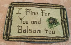 Vintage Small Decorative Throw Pillow Cover "I Pine For You & Balsam Too" Pine - Picture 1 of 6