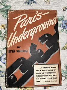 1943 Paris Underground by Etta Shiber HC/DJ WWII Anti-Nazi France Resistance - Picture 1 of 7