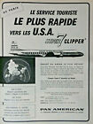 PUBLICITÉ DE PRESSE 1957 PAN AMERICAN LE SUPER 7 CLIPPER PARIS VERS LES USA