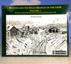 Walton and the Delhi Branch on the O&W Vol. 1 Mark Kennaugh 2015 hardcover C-7