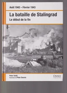OSPREY - LA BATAILLE DE STALINGRAD LE DEBUT DE LA FIN - Bild 1 von 2