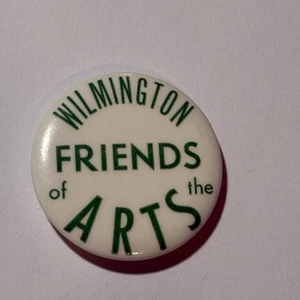Wilmington Friends Of The ARTS Pinback Button - Picture 1 of 3
