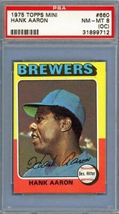 1975 Topps Mini # 660 Hank Aaron HOF PSA 8 (OC) NM-MT Braves