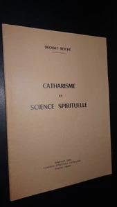 CATHARISME ET SCIENCE SPIRITUELLE - Déodat Roché - Imagen 1 de 1