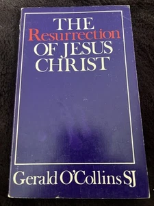 The Resurrection of Jesus Christ (Trade Paperback) by Gerald O'Collins - Picture 1 of 2