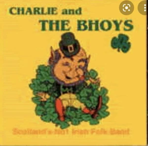 Charlie and the Bhoys Scotland No1 Irish Folk Band CD Irish Rebel Music