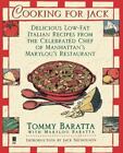 Cooking For Jack With Tommy Baratta: Delic- Paperback, 0671535617, Tommy Baratta