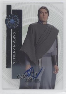 2015 Star Wars High Tek Signers Raymus Antilles Rohan Nichol as Captain Auto 0a1