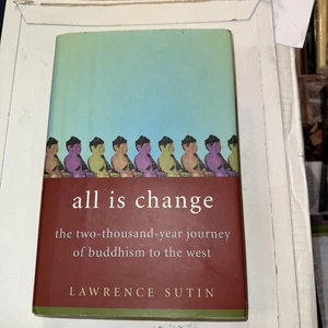 All Is Change : The Two-Thousand-Year Journey of Buddhism to the West by... - Imagen 1 de 4