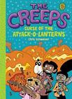 The Creeps: Book 3: Curse Of The Attack-O-Lanterns By Chris Schweizer (English)