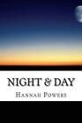 Night & Day by Hannah Powers (English) Paperback Book