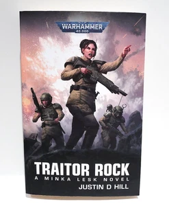 Traitor Rock by Justin D Hill TPB Warhammer 40k Black Library Minka Lesk Novel - Bild 1 von 7
