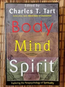 BODY MIND SPIRIT Charles T. Tart Channeling Life After Death God Other Dimension - Picture 1 of 5