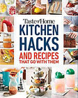 Taste of Home Kitchen Hacks : 100 Hints, Tricks and Timesavers--A