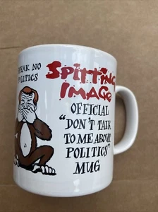 Spitting Image 'Dont Talk To Me About Politics 1992 Kilncraft Mug' MAJOR.See Des - Picture 1 of 9