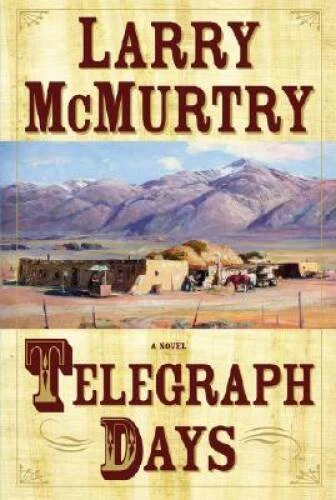 Telegraph Days: A Novel - Hardcover By McMurtry, Larry - ACCEPTABLE - Image 1 of 1