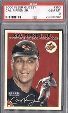 2000 Fleer Tradition Glossy #353 CAL RIPKEN JR Baltimore ORIOLES PSA 10 Gem Mint