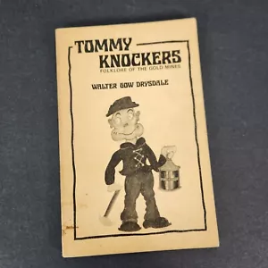 Tommy Knockers Folklore of the Gold Mine Walter Gow Drysdale SIGNED Mining Imps - Picture 1 of 7