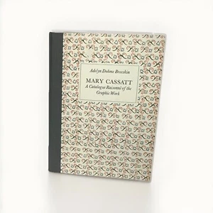 MARY CASSATT: A CATALOGUE RAISONNE OF THE GRAPHIC WORK By Adelyn Dohme Breeskin - Imagen 1 de 11