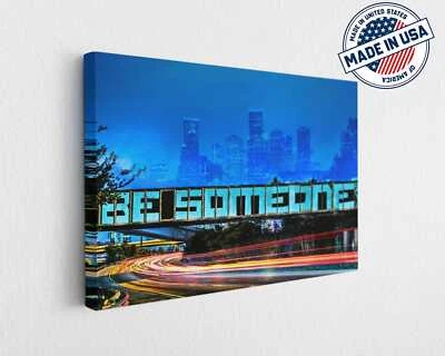 Arte de parede feita à mão com estampa em tela Be Someone Texas Landmark Houston - Imagem 1 de 4